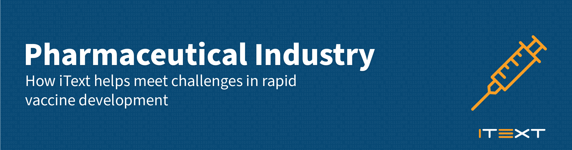 Pharmaceutical Industry, How iText helps meet challenges in rapid vaccine development