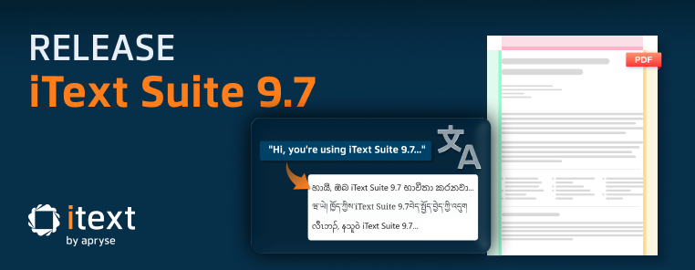 iText Suite 9.7 release teaser